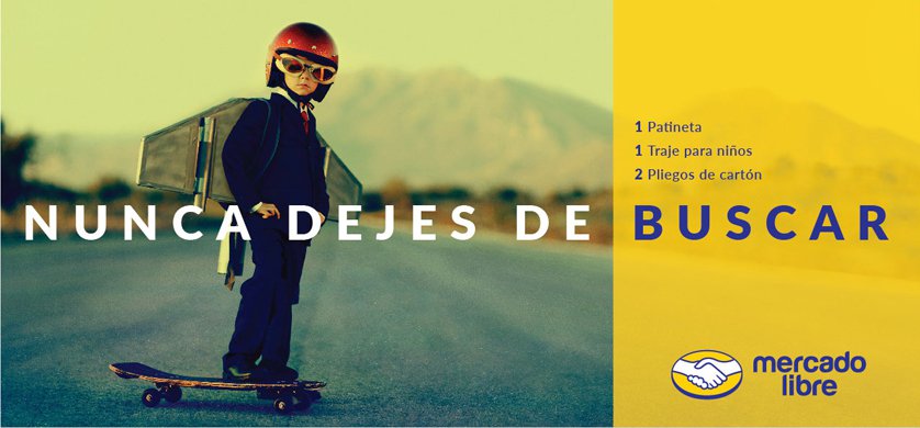 Mercado Libre Nunca Dejes de Buscar campaign